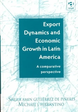 Export Dynamics and Economics Growth in Latin America: A Comparative Perspective