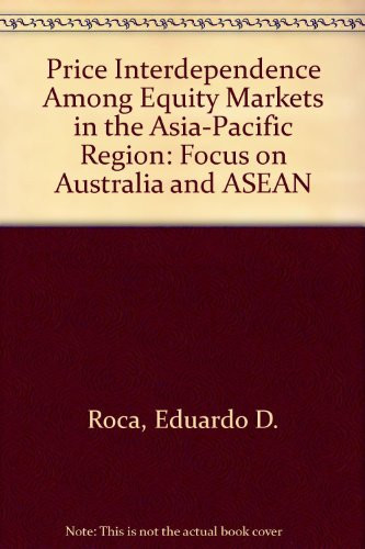 Price Interdependence Among Equity Markets in the Asia-Pacific Region: Focus on Australia and Asean