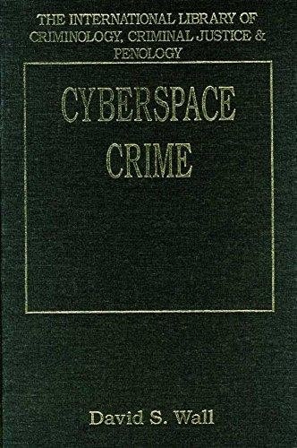 Cyberspace Crime (International Library of Criminology, Criminal Justice & Penology)