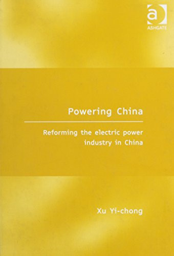 Powering China: Reforming the Electric Power Industry in China