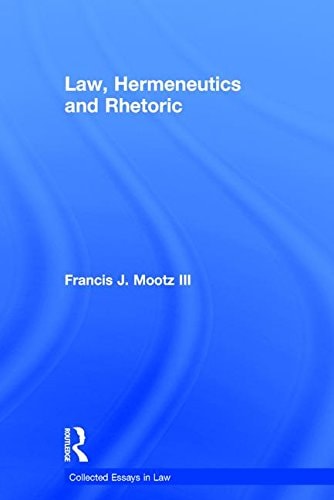 Law, Hermeneutics and Rhetoric