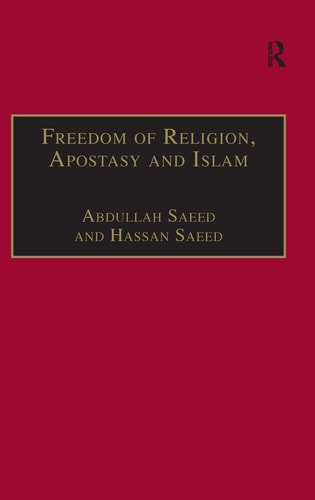 Freedom of Religion, Apostasy and Islam (Liturgy, Worship and Society Series)