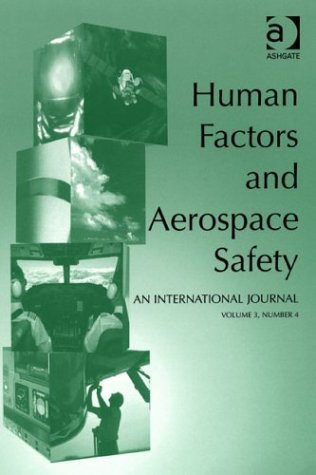 Human Factors and Aerospace Safety: an International Journal (Human Factors & Aerospace Safety, International Journal) (Vol 2)