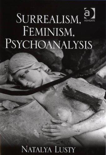 Surrealism, feminism, psychoanalysis