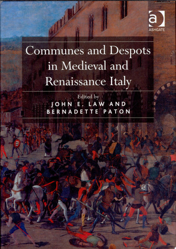 Communes and Despots in Medieval and Renaissance Italy