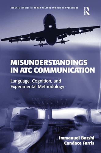 Misunderstandings in ATC Communication Language, Cognition, and Experimental Methodology