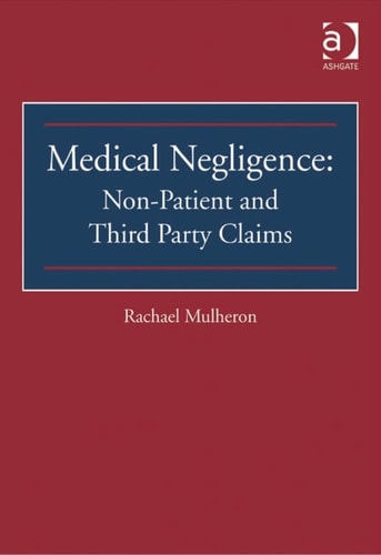 Medical Negligence: Non-Patient and Third Party Claims