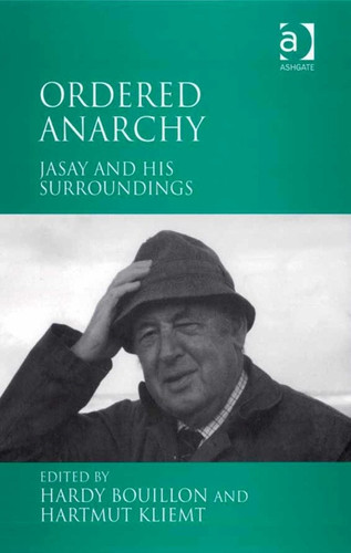 Ordered Anarchy: Jasay and his Surroundings