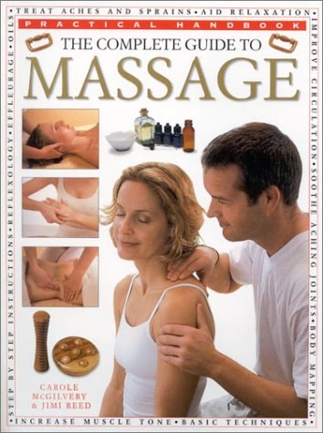 The Complete Guide to Massage