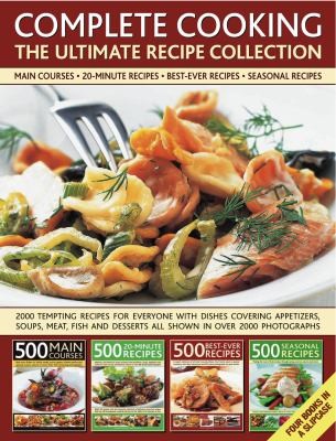 Complete Cooking: The Ultimate Recipe Collection