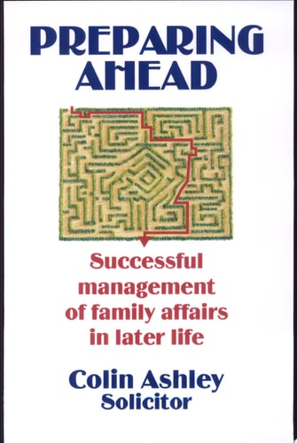 Preparing Ahead - Successful Management of Family Affairs in Later Life
