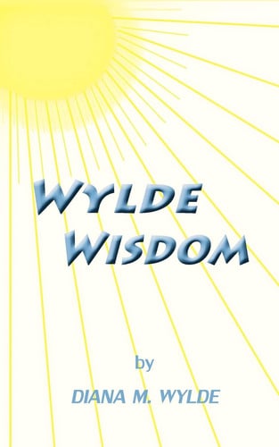 Wylde Wisdom