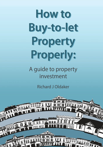 How to Buy-to-let Property Properly A Guide to Property Investment