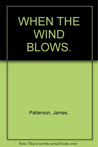 WHEN THE WIND BLOWS.
