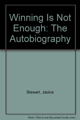 Winning Is Not Enough The Autobiography