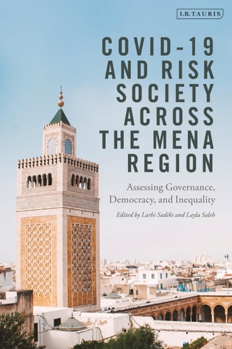 COVID-19 and Risk Society Across the MENA Region Assessing Governance, Democracy, and Inequality