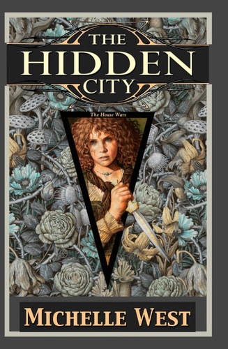 The Hidden City A House War Novel