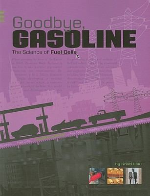 Goodbye Gasoline: The Science of Fuel Cells