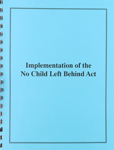 Implementation of the No Child Left Behind Act Congressional Hearing