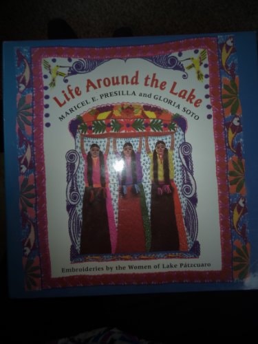 Life Around the Lake Embroideries by the Women of Lake Patzcuaro