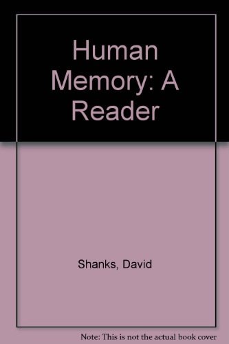 Human Memory A Reader