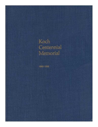 Koch Centennial Memorial 100th Anniversary, Announcement of the Discovery of the Tubercle Bacillus by Robert Koch, March 24, 1882, Memoirs, American Philosophical Society (vol. 125)