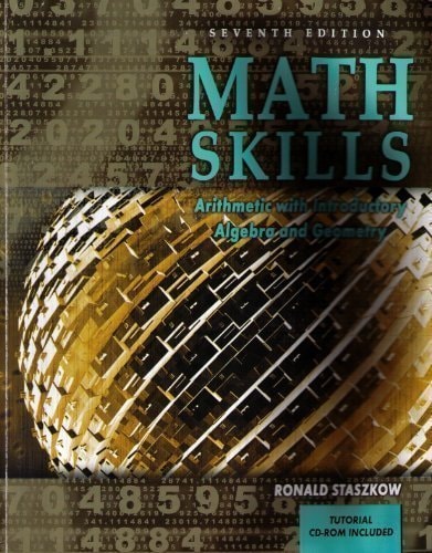 Math Skills Arithmetic with Introductory Algebra and Geometry