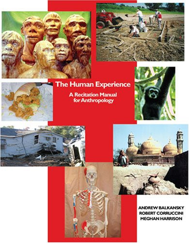 The Human Experience A Recitation Manual for Anthropology