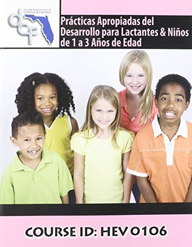 Practicas Apropiades Del Desarrollo Para Lactantes and Ninos de 1 a 3 Anos de Edad