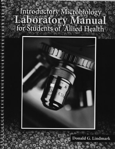 Introductory Microbiology Laboratory Manual for Students of Allied Health