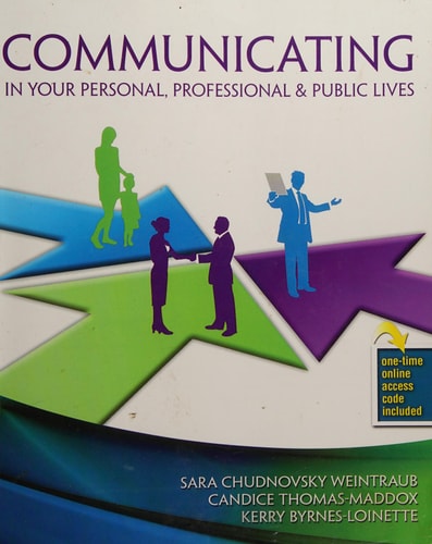 Communicating in Your Personal, Professional, and Public Lives