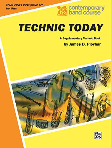 Technic Today, Part 3 Conductor (Piano Acc.)