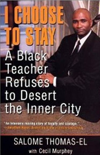 I Choose To Stay: A Black Teacher Refuses to Desert the Inner City