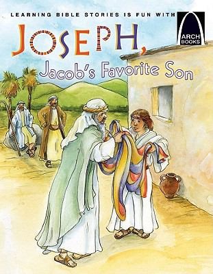 Joseph Jacobs Favorite Son: Genesis 37, 39, 41, 44-46 for Children