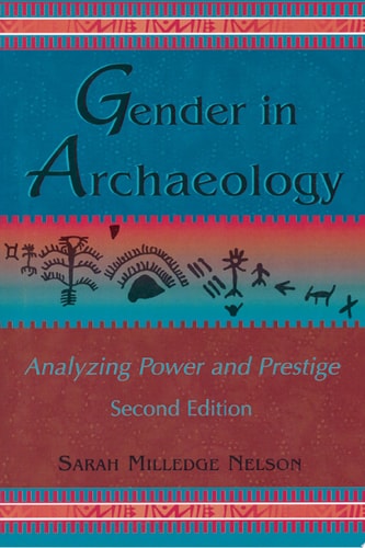 Gender in Archaeology Analyzing Power and Prestige