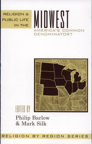 Religion and Public Life in the Midwest America's Common Denominator?