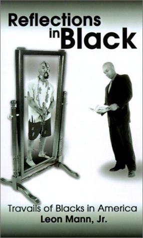 Reflections in Black Travails of Blacks in America