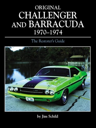 Original Challenger and Barracuda 1970-1974: The Restorer's Guide
