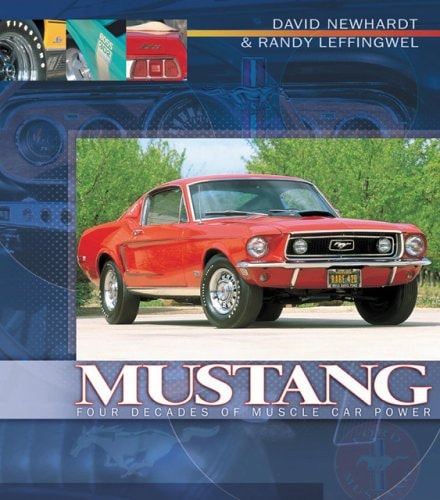 Mustang Four Decades of Muscle Car Power