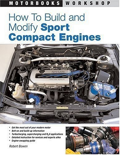 How to Build and Modify Sport Compact Engines