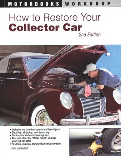 How to Restore Your Collector Car 2nd Edition
