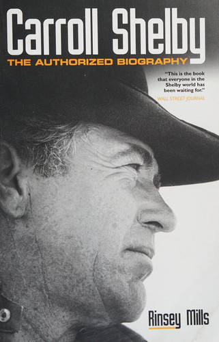 Carroll Shelby The Authorized Biography