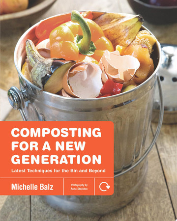 Composting for a new generation: latest techniques for the bin and beyond