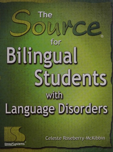 The Source for Bilingual Students with Language Disorders