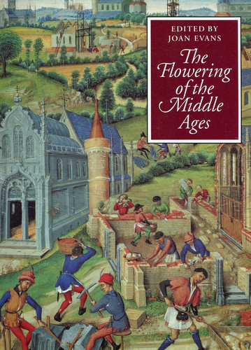 The Flowering of the Middle Ages