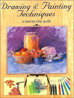 Drawing & Painting Techniques A Step-by-step Guide