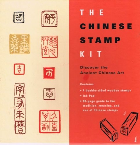 The Art of Chinese Chops (The Chinese Stamp Kit)