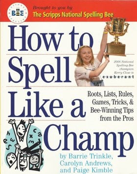 How to Spell Like a Champ