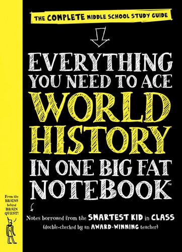 Everything You Need to Ace World History in One Big Fat Notebook The Complete Middle School Study Guide