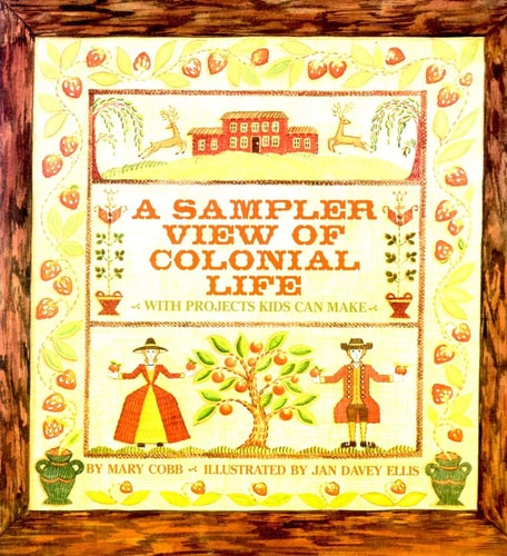 A Sampler View of Colonial Life